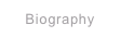Biography